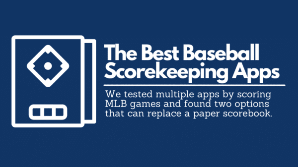 Best Baseball Scorekeeping Apps
