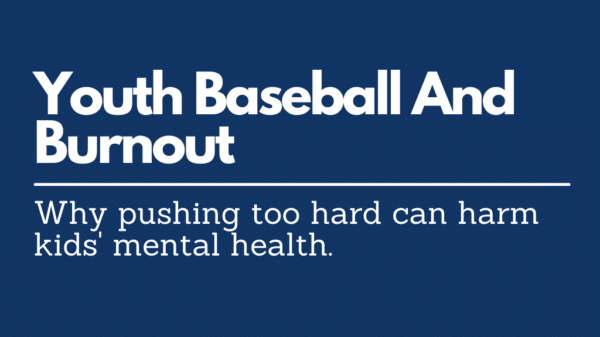 Youth Baseball and Burnout